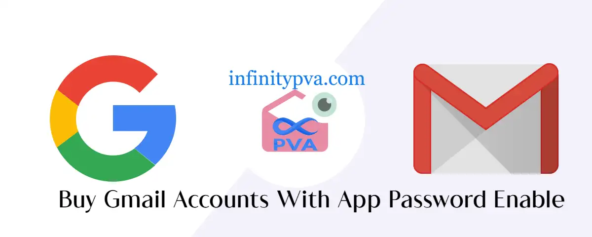 Buy Gmail Accounts With App Password Enable